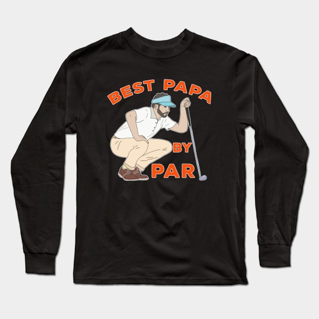 Best Papa By Par Long Sleeve T-Shirt by DiegoCarvalho